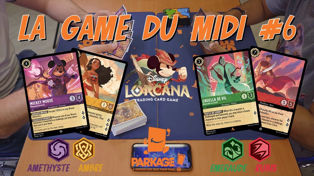PARKAGE - La GAME du MIDI #6 - LORCANA : Améthyste/Ambre vs Emeraude/rubis