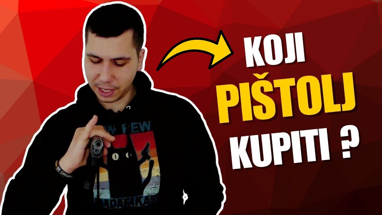 Koji pištolj izabrati? Sve što treba da znate prije kupovine!