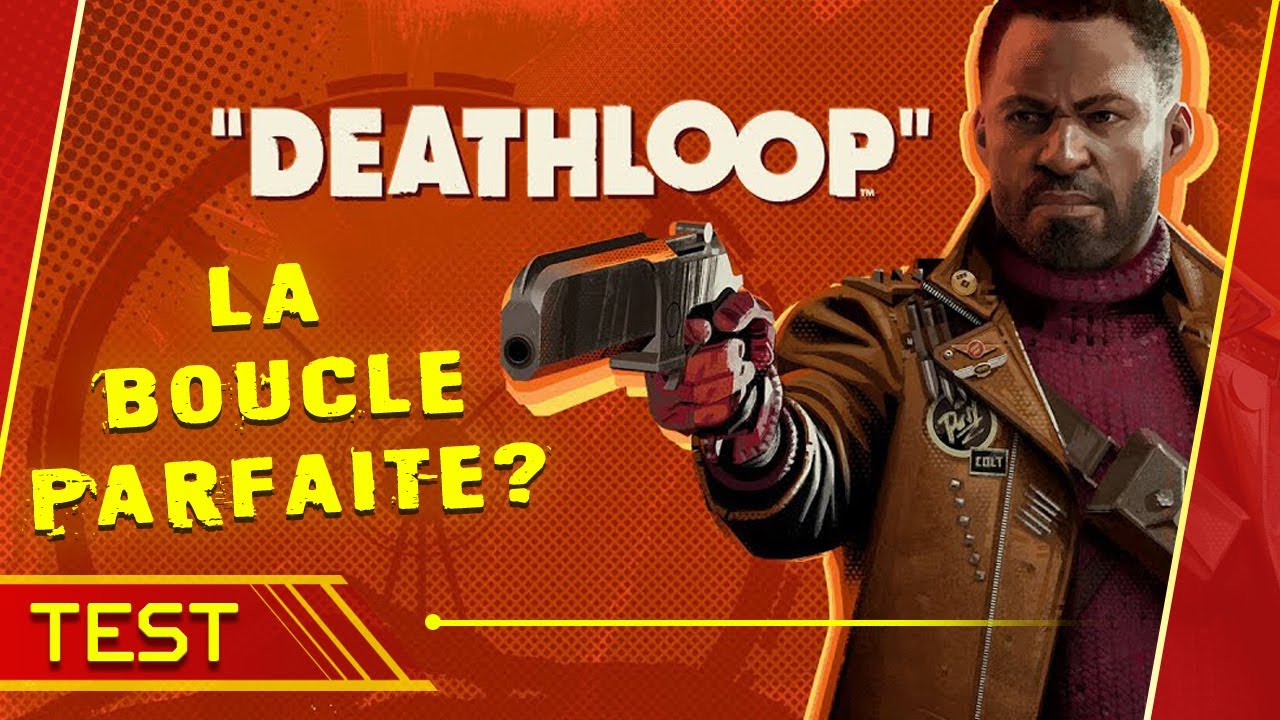 ∞ DEATHLOOP, La BOUCLE est-elle PARFAITE? ∞