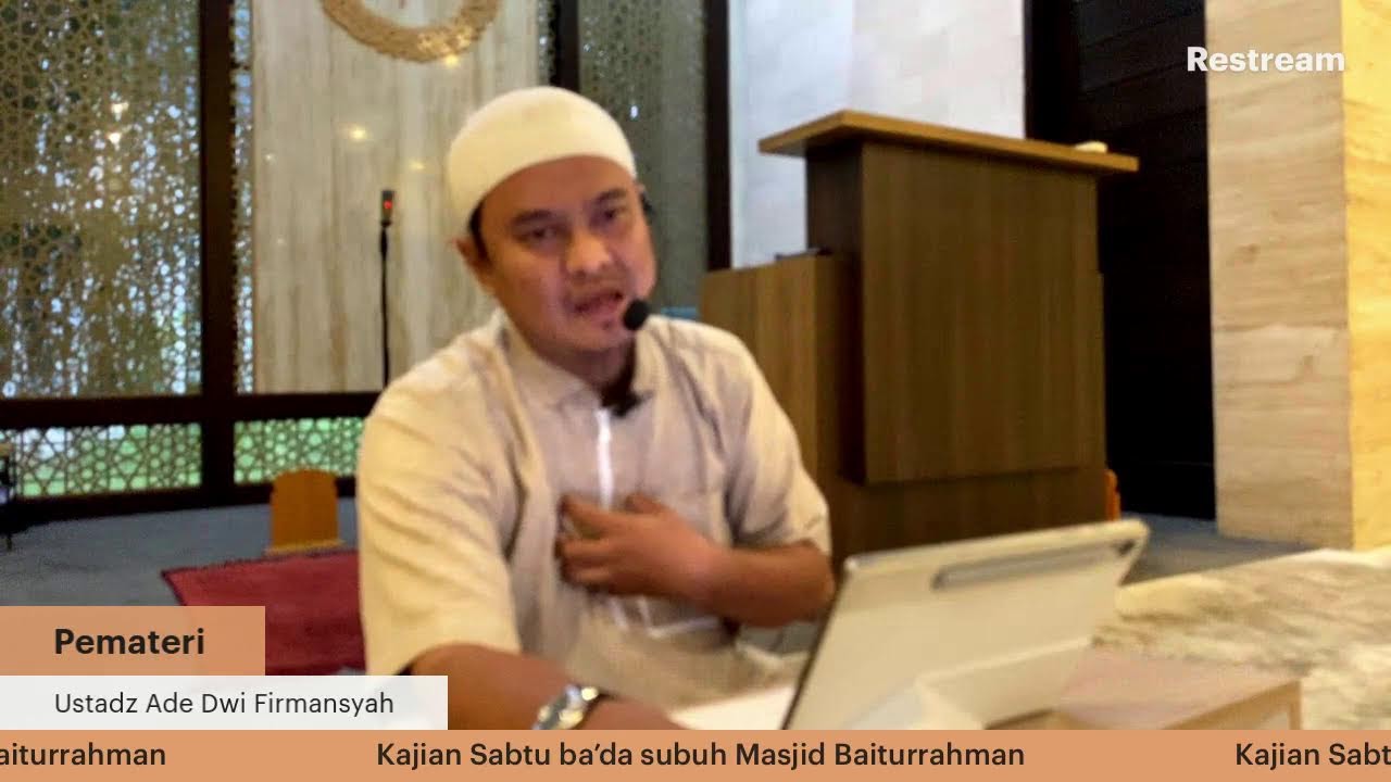 Ustadz Ade Dwi Firmansyah Kultum Ramadhan