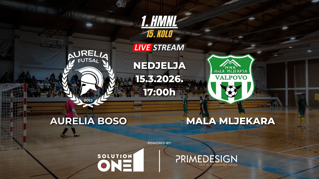 1. HMNL XV. kolo | Aurelia Boso vs MNK Mala Mljekara |