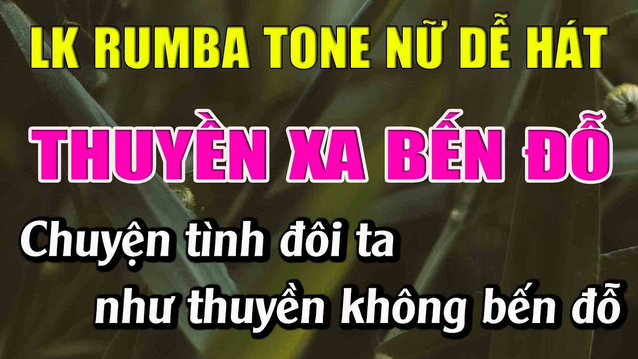Liên Khúc Karaoke Tone Nữ Dễ Hát Karaoke Thuyền Xa Bến Đỗ Karaoke Hoàng Long - Beat Mới