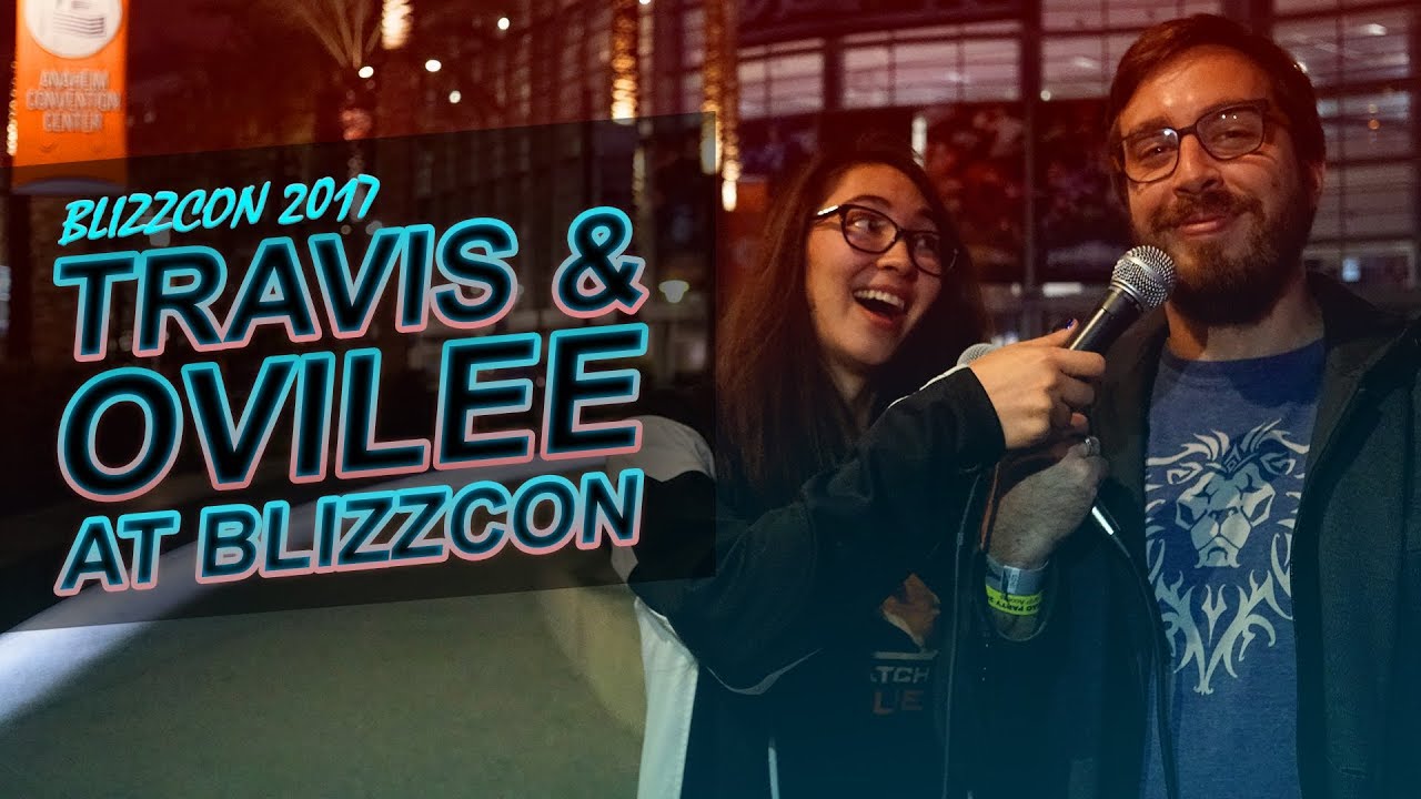 Ovilee and Travis team up for BlizzCon 2017 coverage!