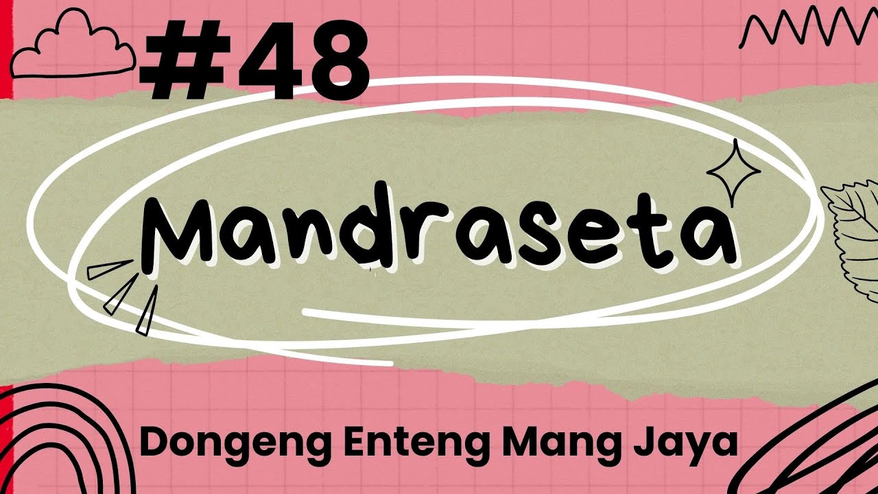 MANDRASETA, Bagian 48, Dongeng Enteng Mang Jaya, Carita Sunda @MangJayaOfficial