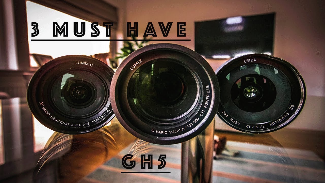 3 MUST HAVE Lenses for the Panasonic GH5 - Getting CINEMATIC VIDEO