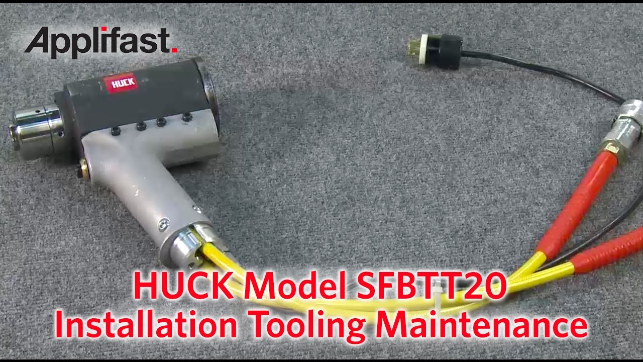 Applifast - HUCK SFBTT20 Maintenance Video