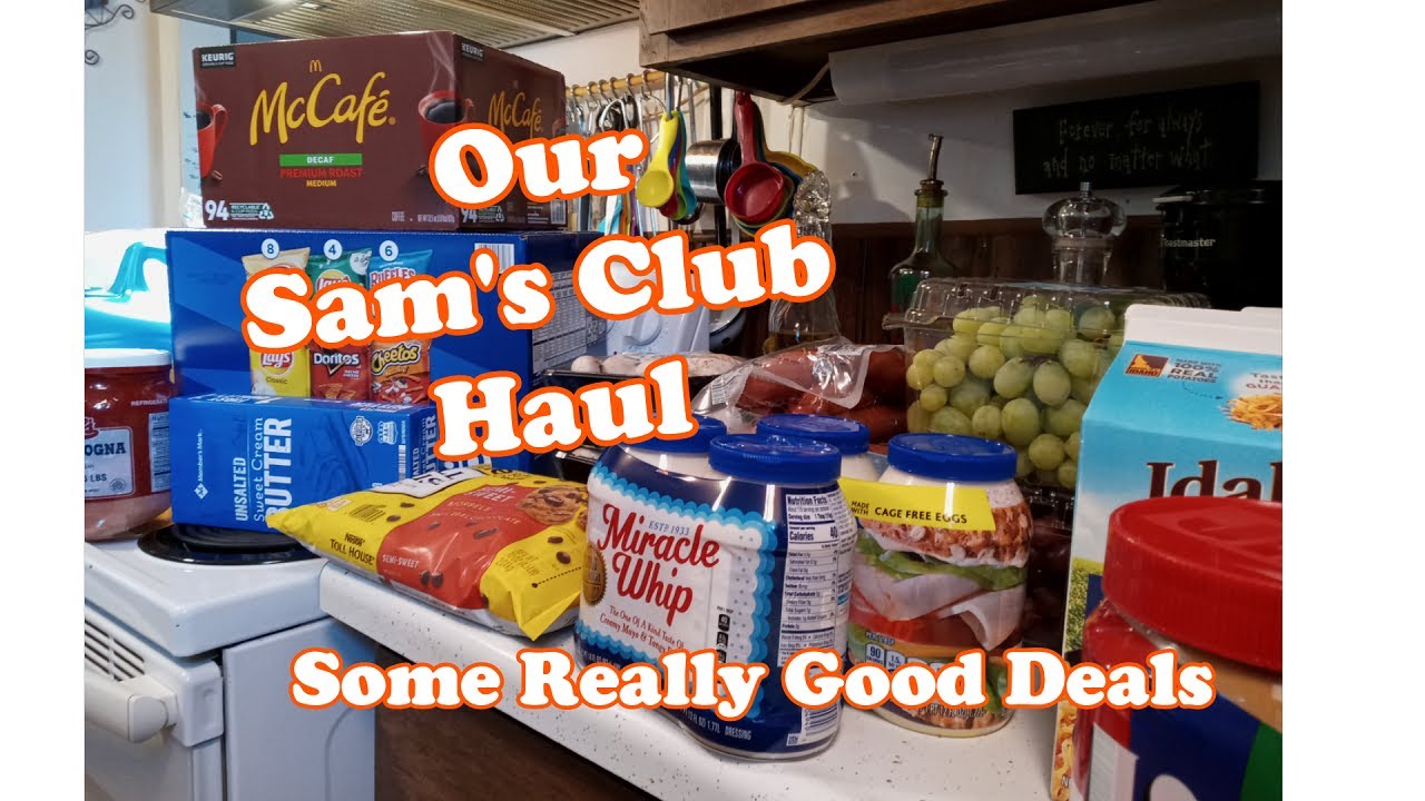 Our Sam's Club Haul | Some Really Good Deals