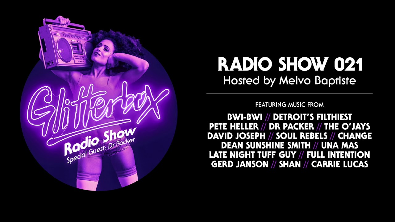 Glitterbox Radio Show 021: w/ Dr Packer