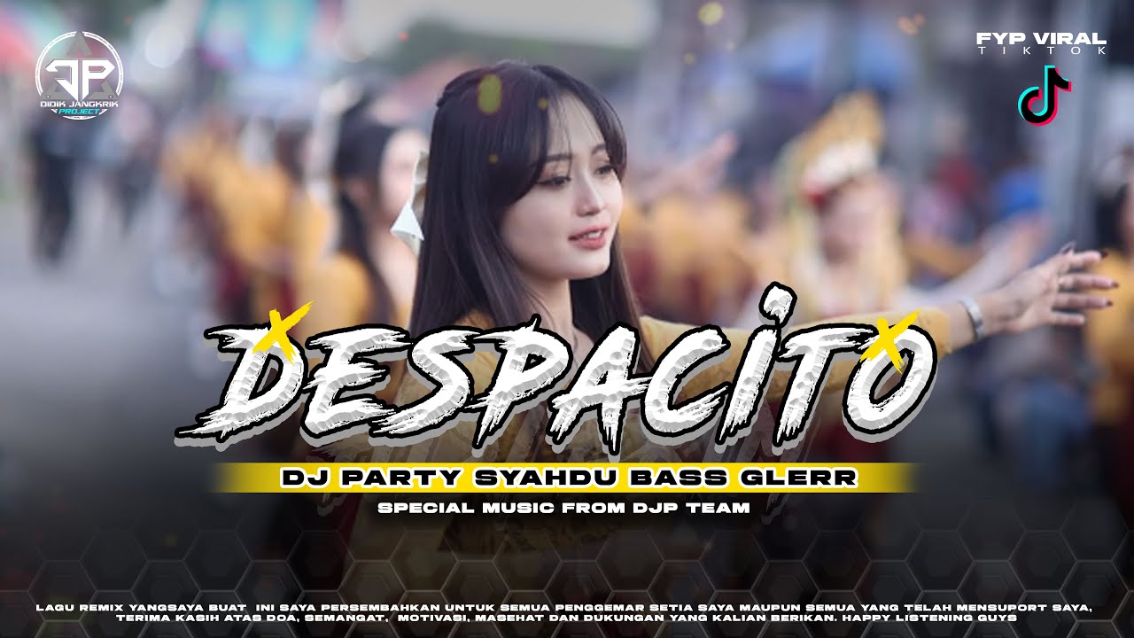DESPACITO REMIX BASS HOREG YANG KALIAN CARI - DIDIK JANGKRIK PROJECT