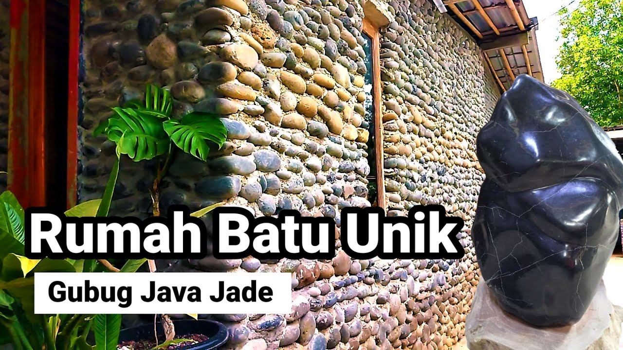 Rumah  Batu unik, Gubug Java Jade - Desa Kalitengah Banjarnegara