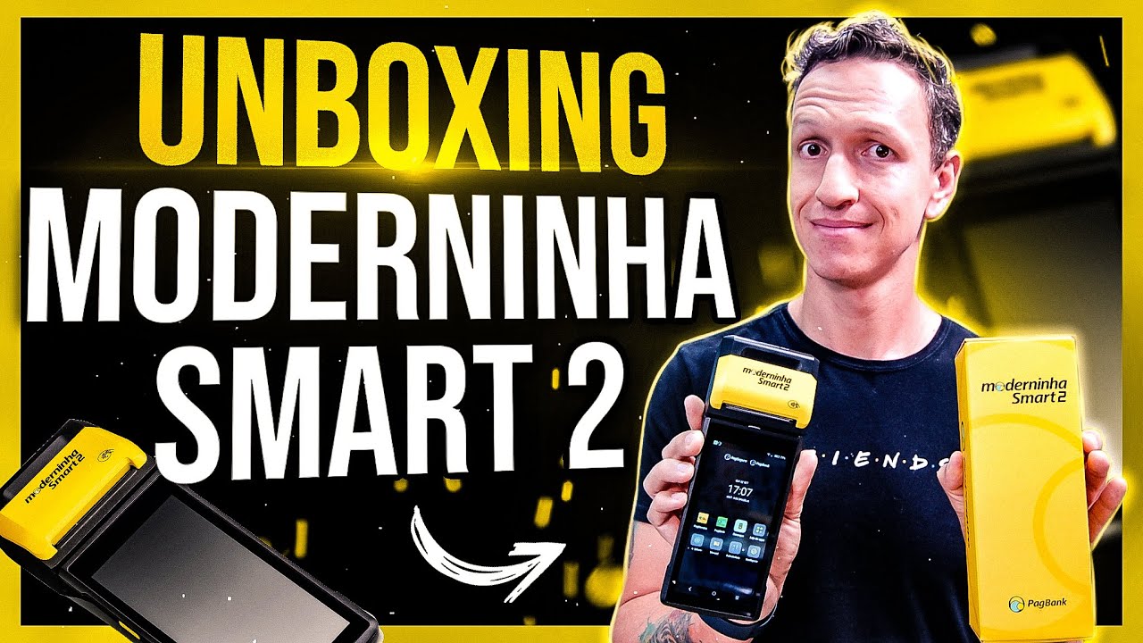 Moderninha SMART 2 UNBOXING - Lançamento do PAGSEGURO em Mãos - Conheça todas as Funções