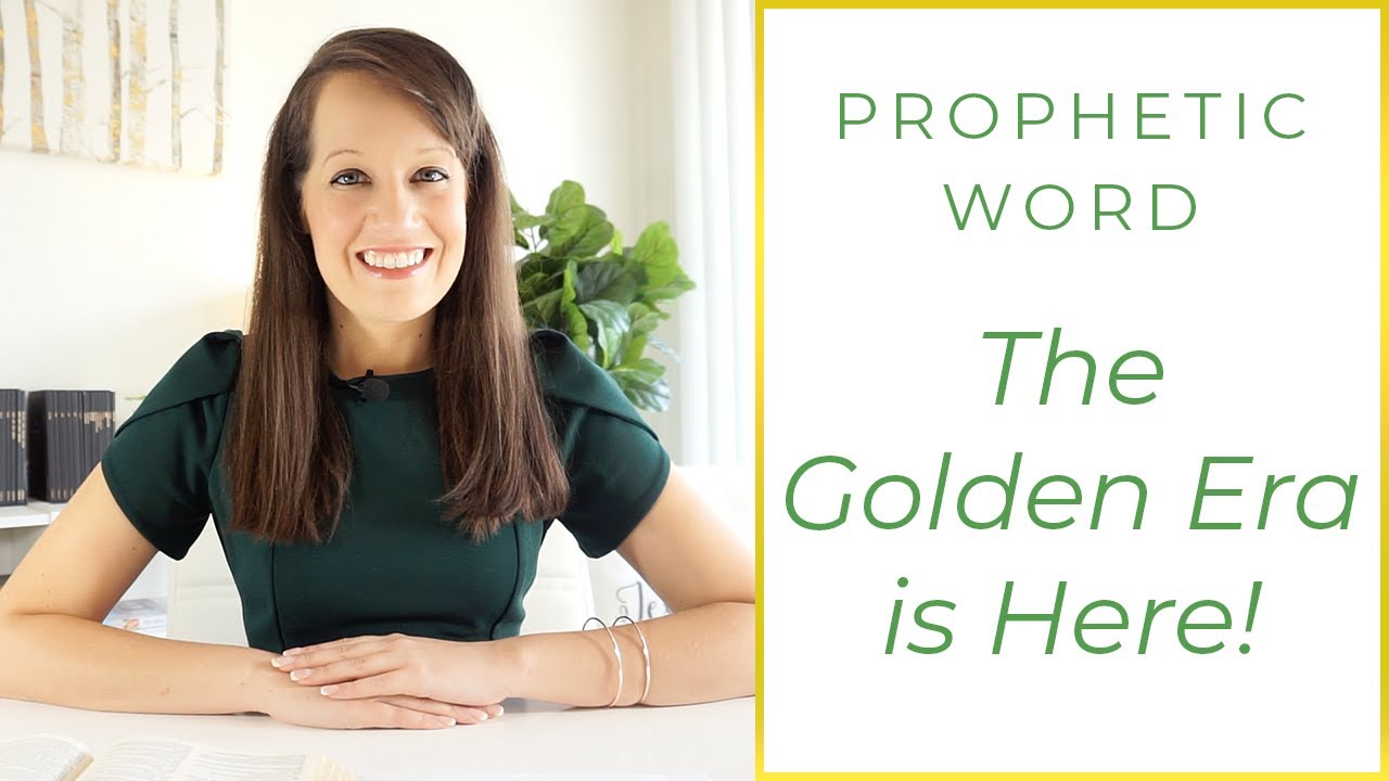 The Golden Era is Here ( Prophetic Word for Now!)
