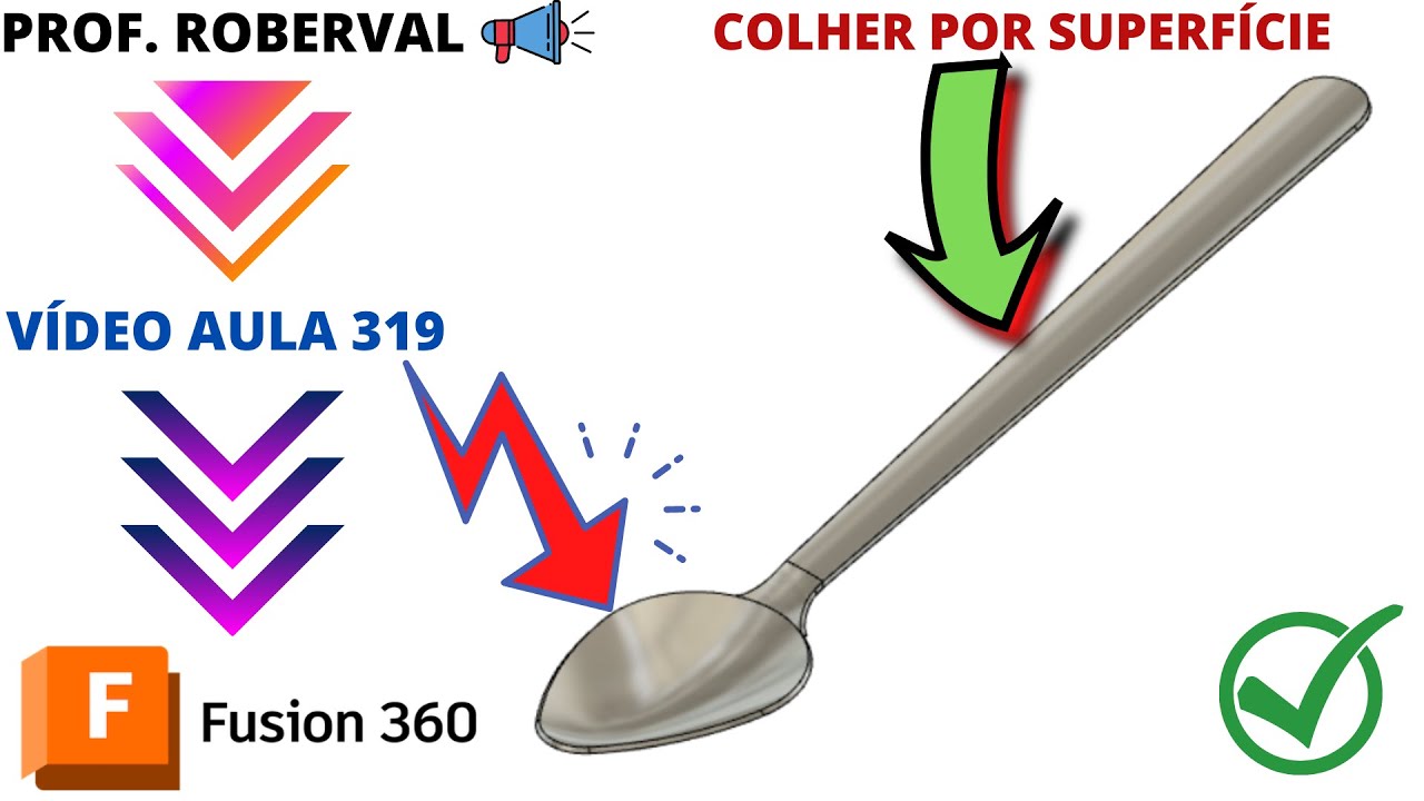 Aula 320 - Modelamento da Colher utilizando Superfícies no Fusion 360