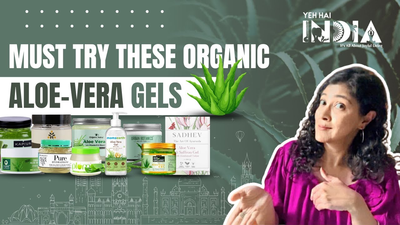 Best Organic Aloe Vera Gels for face & hair Available in India | With Pros & Cons