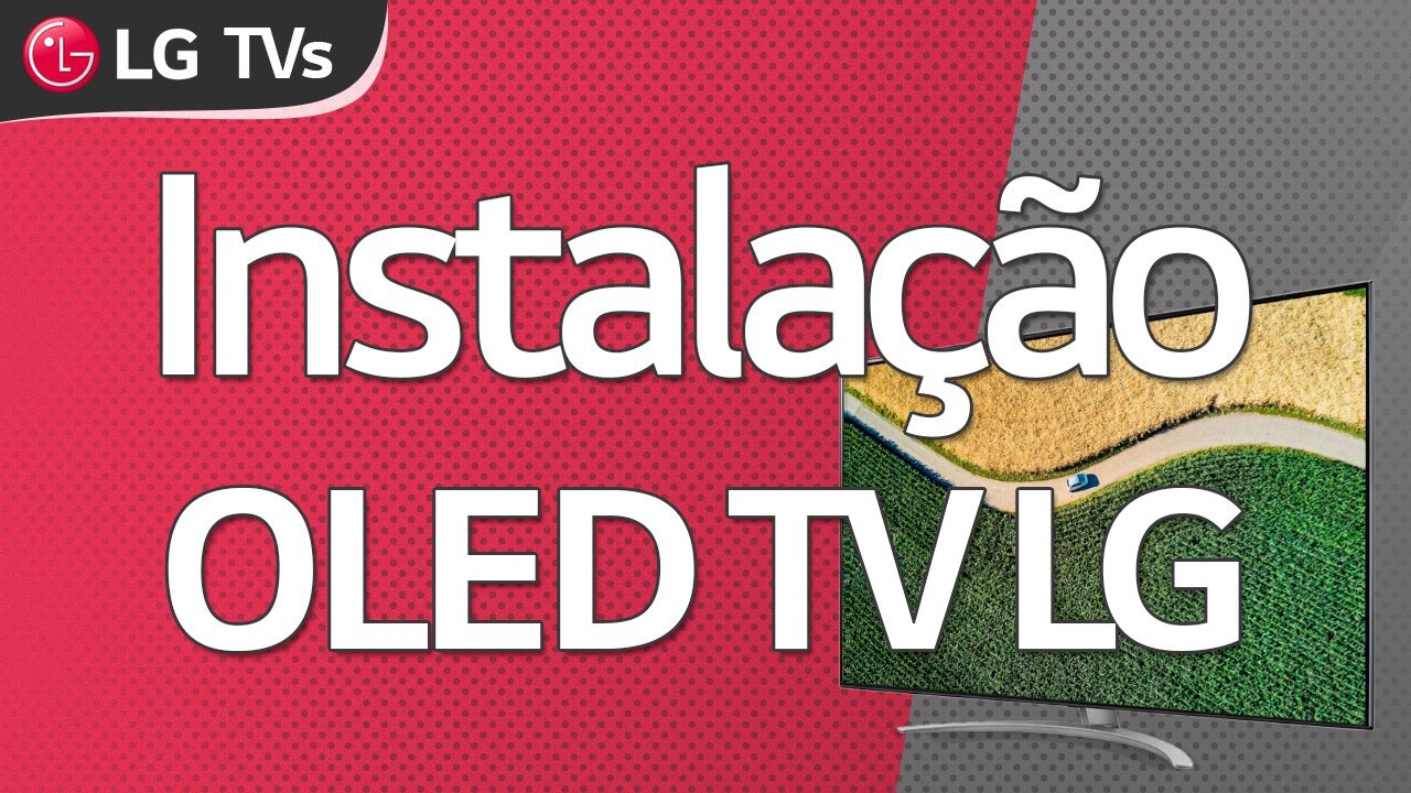 LG OLED TV | Como instalar