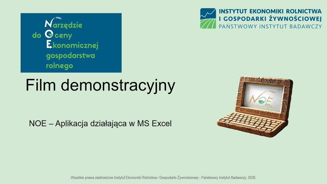 Narzędzie do Oceny Ekonomicznej gospodarstwa rolnego (NOE), film demonstracyjny wersji skoroszytowej