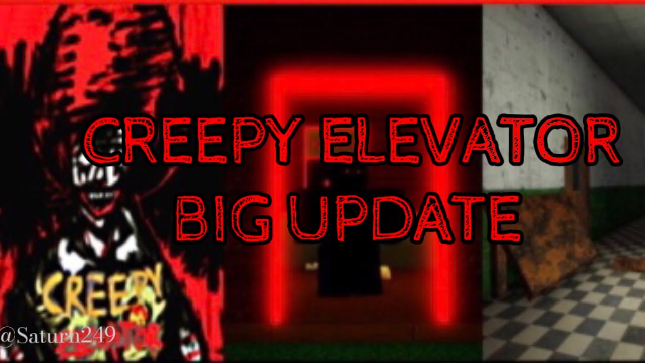 The Creepy Elevator - New Big Update