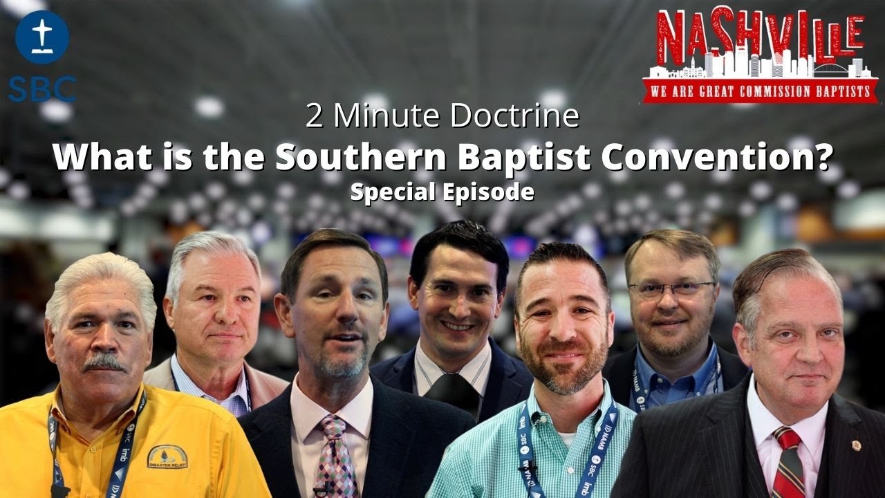 What is the Southern Baptist Convention? | Two Minute Doctrine