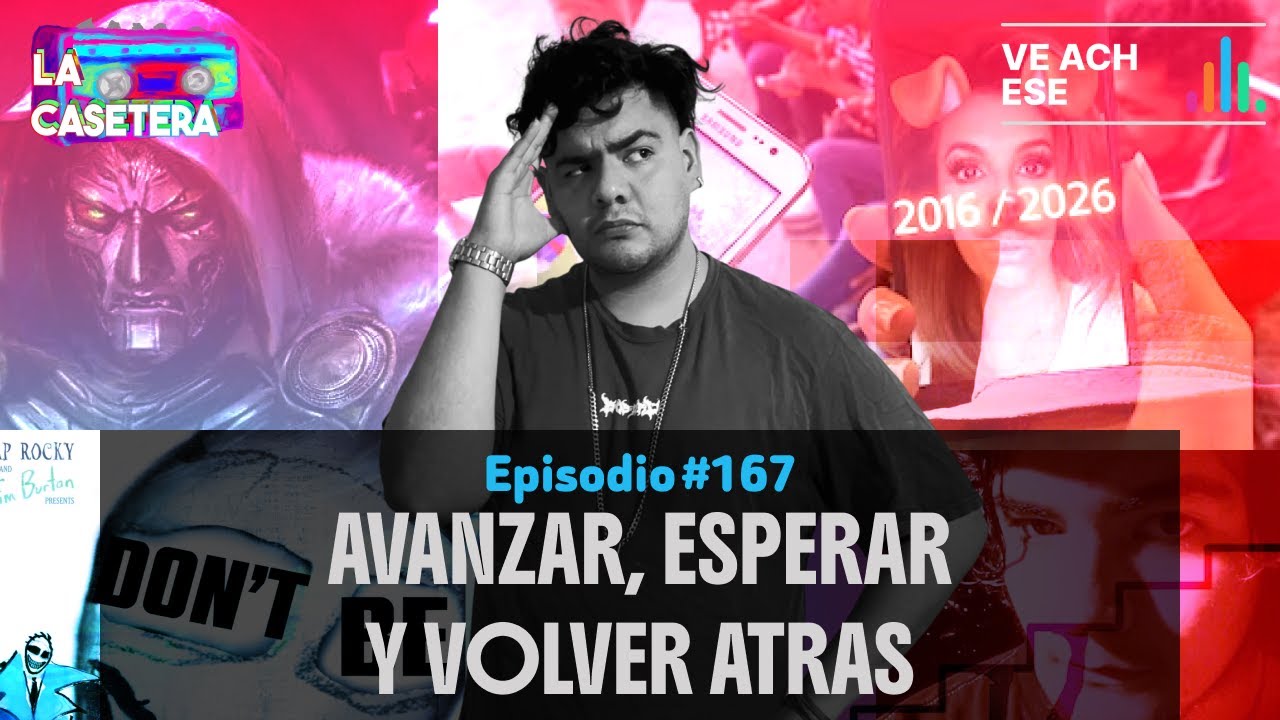 AVANZAR, ESPERAR Y VOLVER + SERIES Y PELIS 2026 + ACTUALIDAD Y MUSICA// LA CASETERA #167