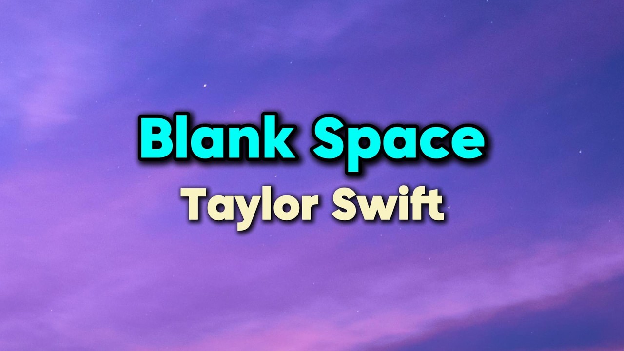 Taylor Swift - Blank Space [ LYRICS VIDEO ]