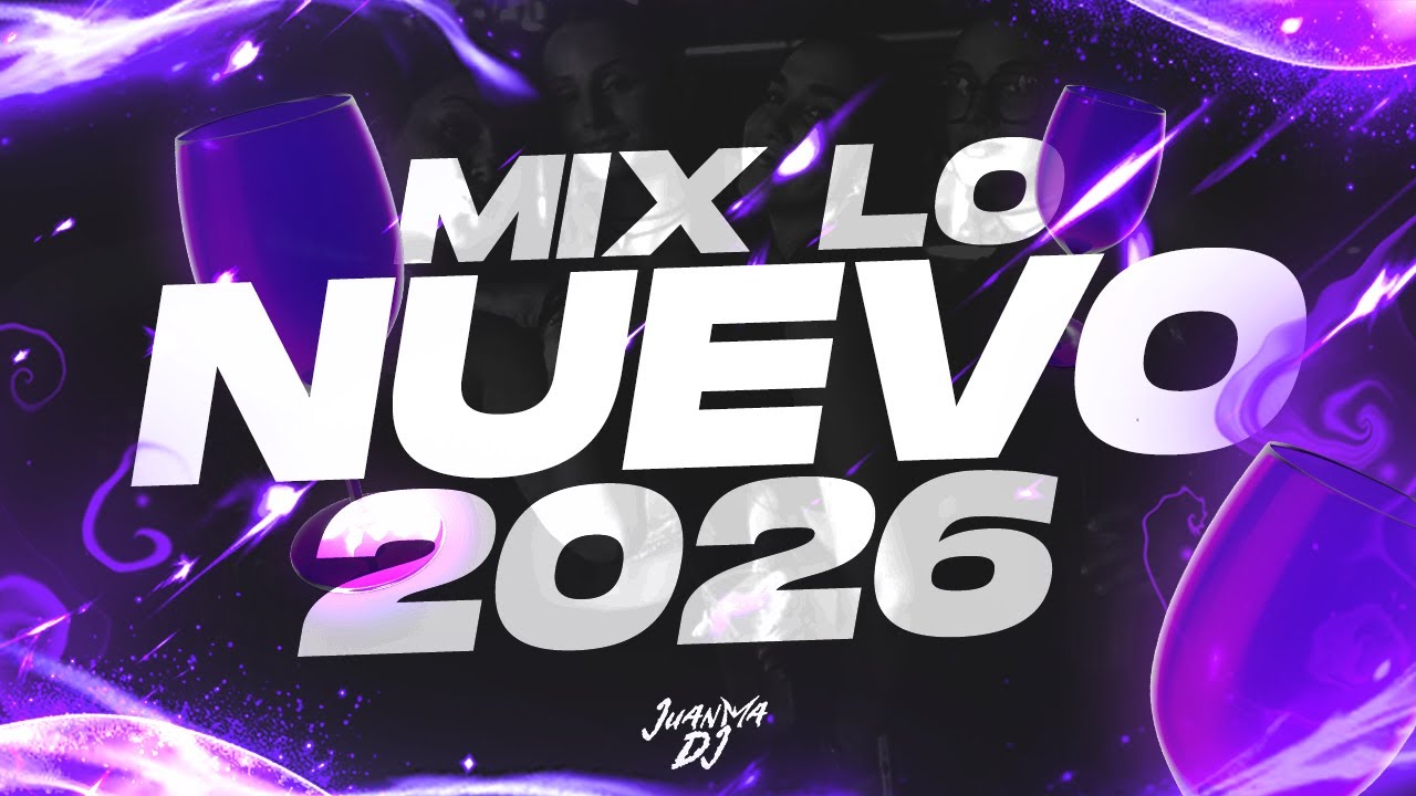 🥳LO MAS NUEVO🥤 ENGANCHADO FIESTERO 2026 (ENERO) | JuanmaDj