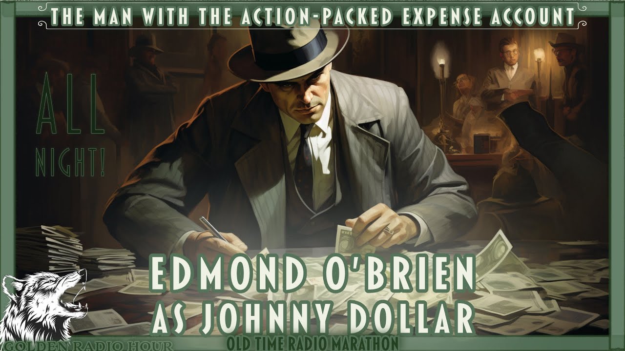 Edmond O'Brien as Johnny Dollar: The Man with the Action-Packed Expense Account