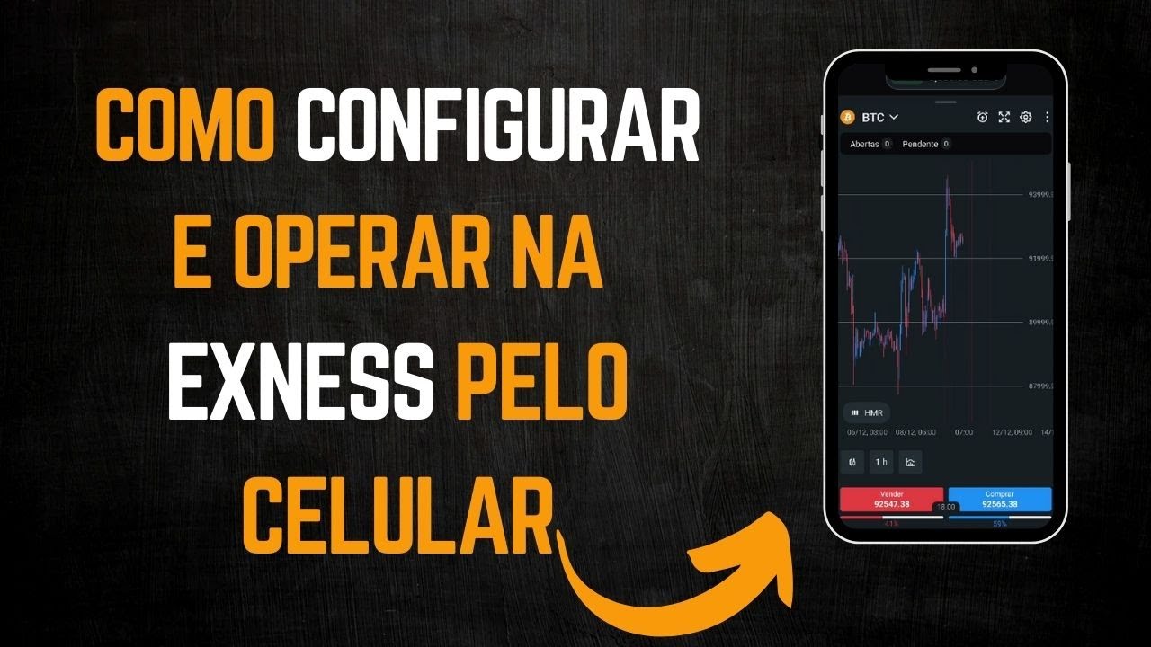 Como Configurar e Operar na Exness Pelo Celular Simples e F&aacute;cil