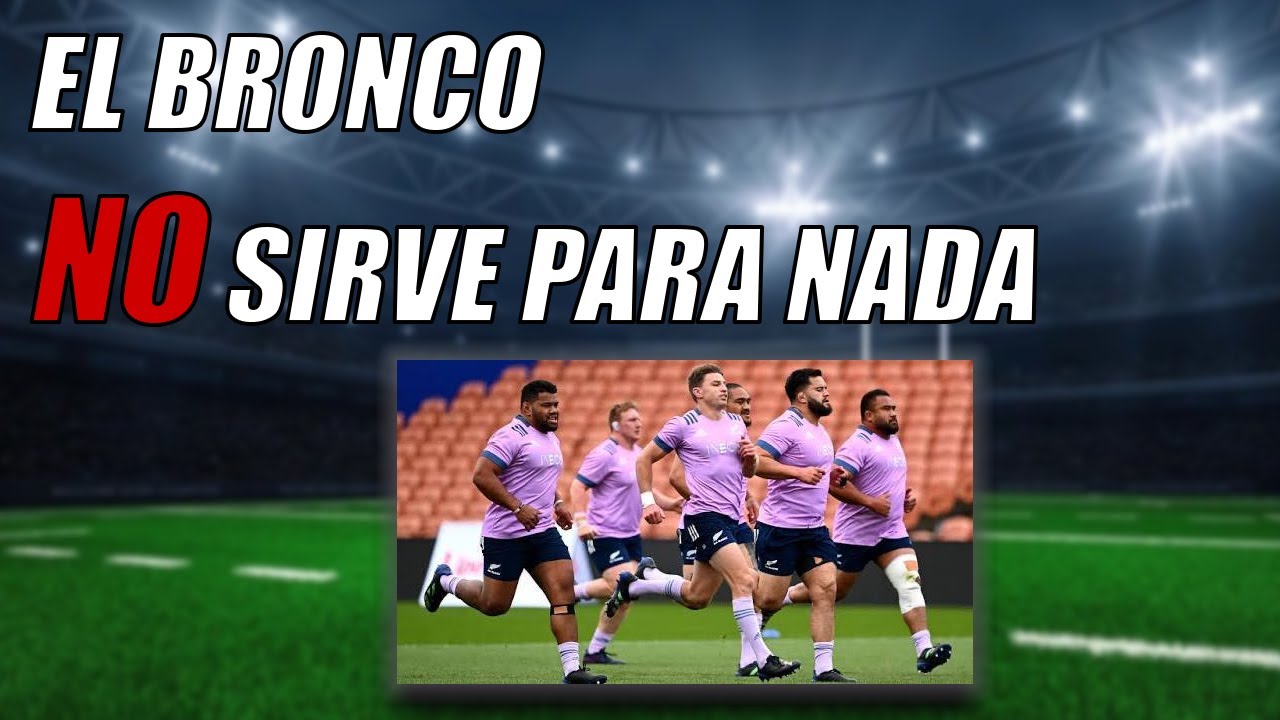 ¿BRONCO TEST REALMENTE MIDE LAS DEMANDAS DEL RUGBY?