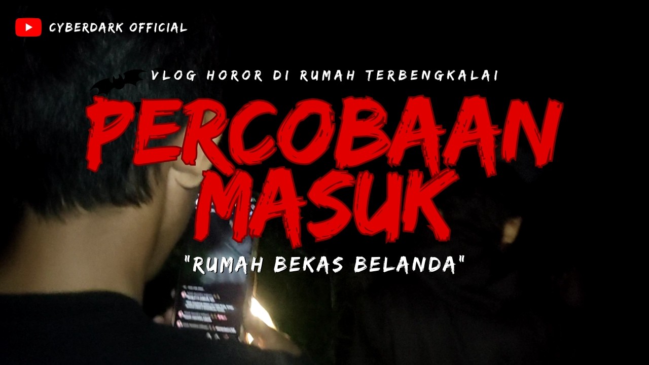 PERCOBAAN MASUK YANG GAGAL KARENA TIDAK ADA JALAN MASUK - Vlog Horor Di Rumah Belanda | Horor