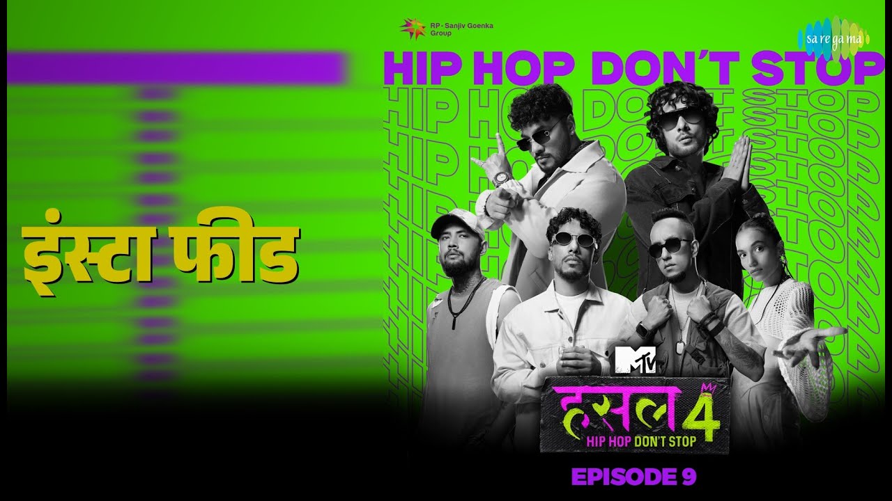 इंस्टा फीड | MTV Hustle 4 - Episode 9 | Ghaint Jxtt Songs |