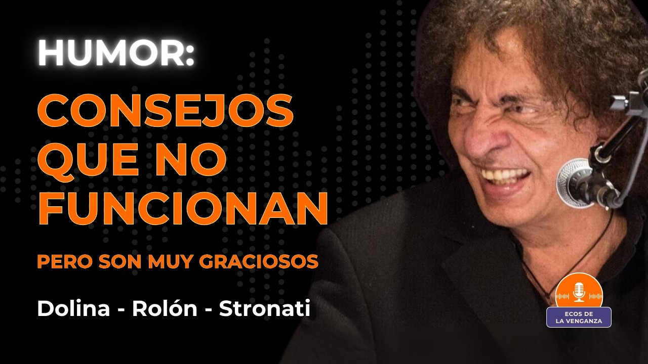 ¿Cómo Alfombrar a un Tío? y Otros Consejos Inútiles | Dolina Rolón Stronati | Venganza Será Terrible