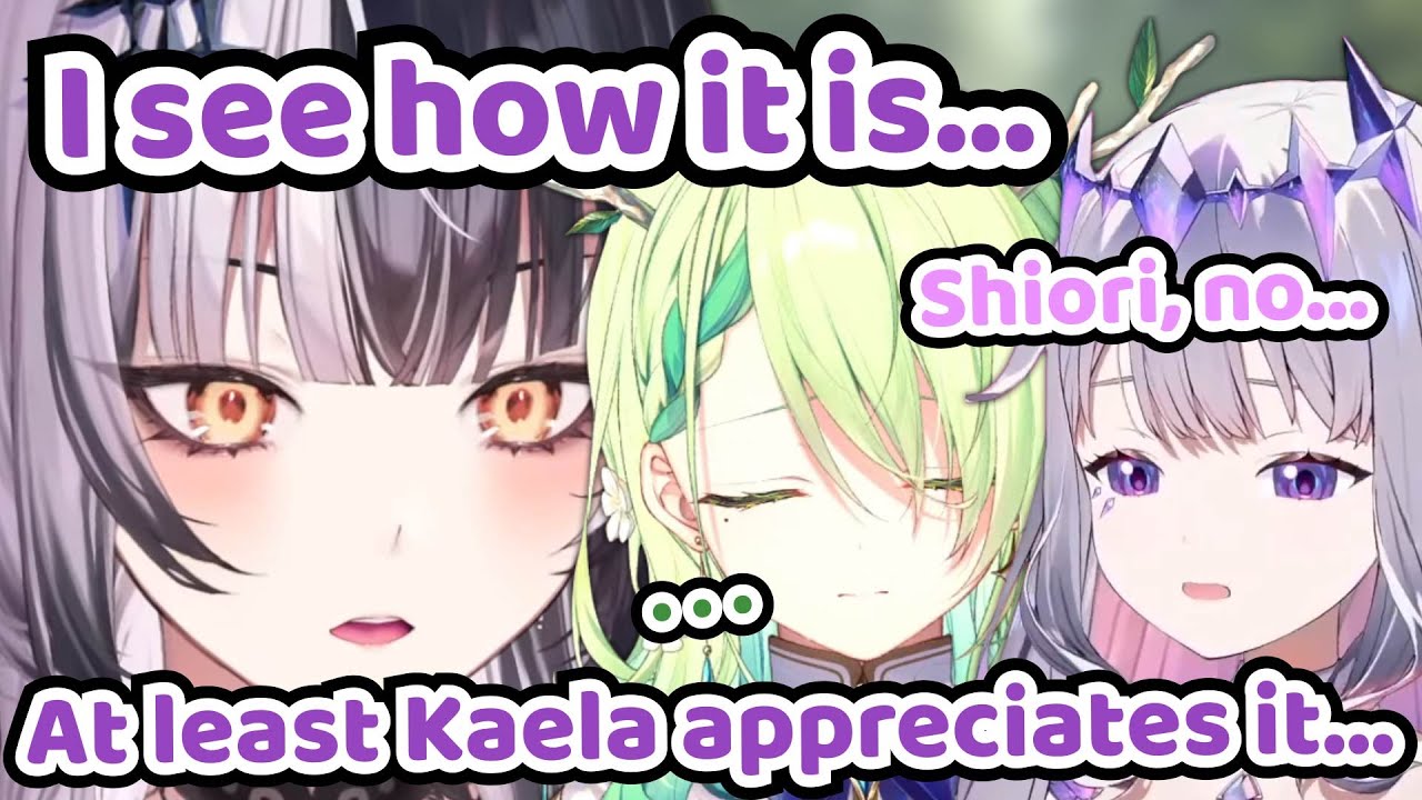 Shiori Realized That Kaela Was The Only One Who Appreciated Her