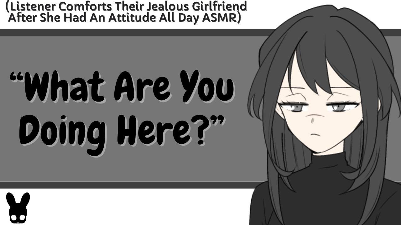 What Are You Doing Here? (Jealous Girlfriend ASMR)