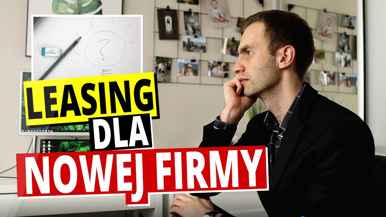LEASING dla nowej firmy | 5 metod na LEASING samochodu, maszyny, urządzenia | cz. 1 #AndrzejCzarny