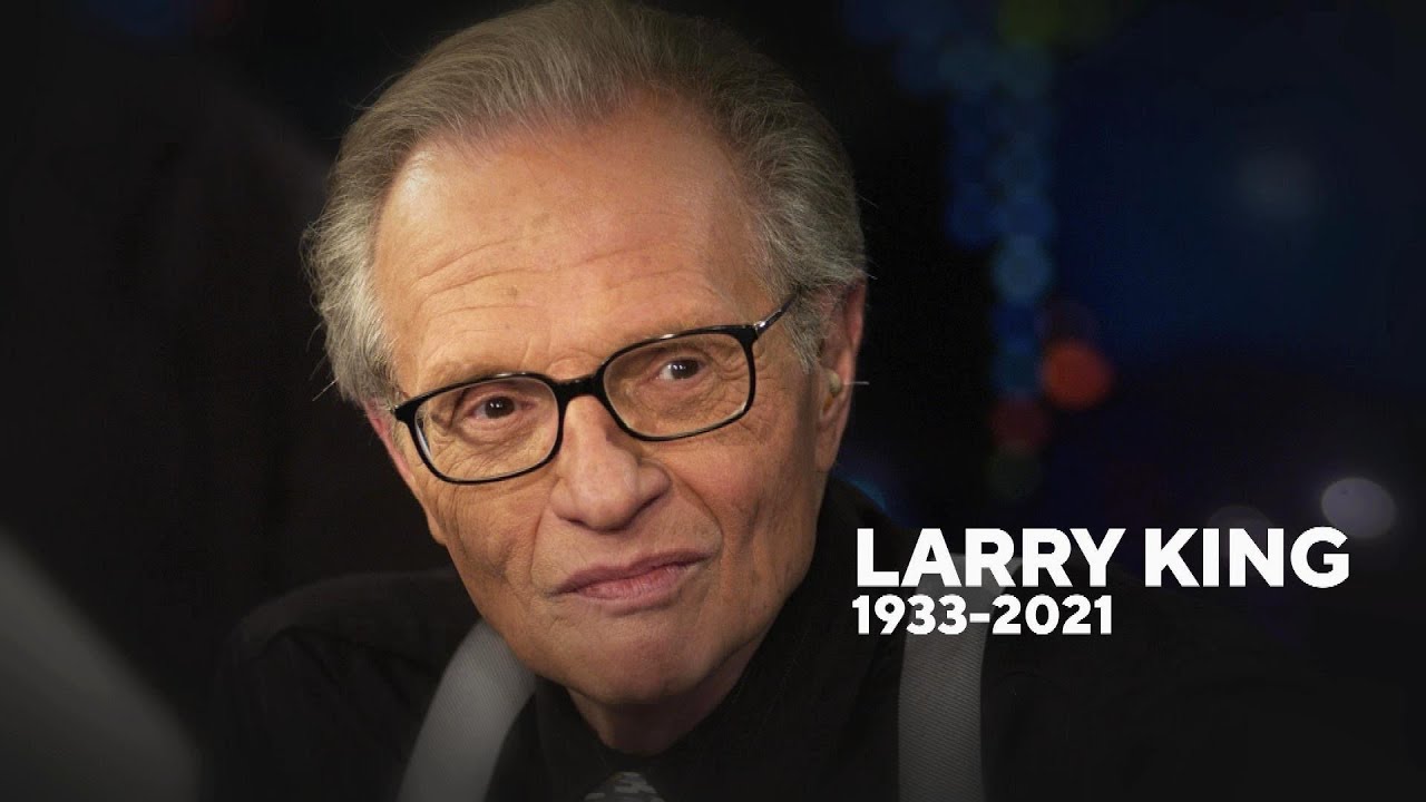 RIP Larry King 1933-2021
