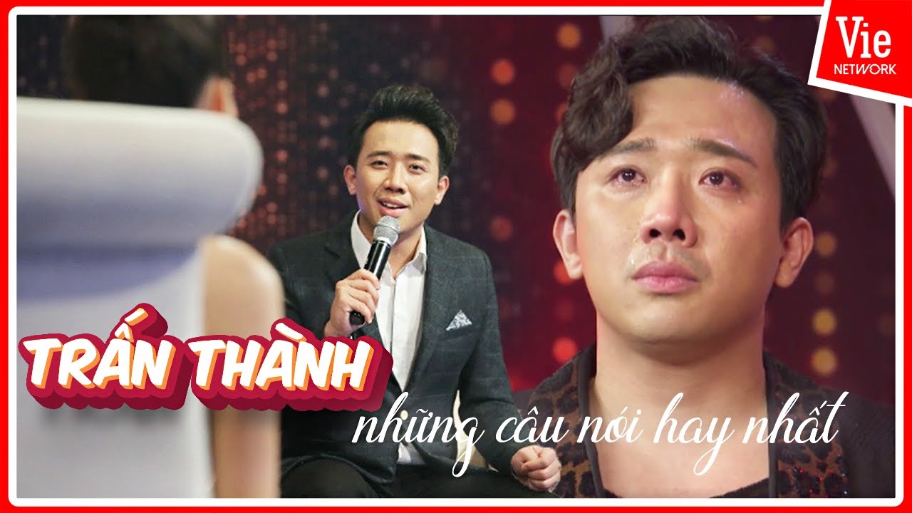 Tuyển tập những câu nói HAY NHẤT của Trấn Thành về tình yêu, nghe tới đâu thấm tới đó
