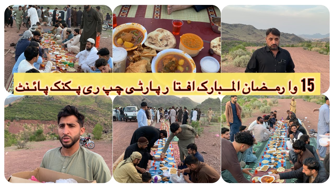 15th Ramadan iftar party at chapri picnic point kotli Kalan Saleh khana youngster elder  gathering 