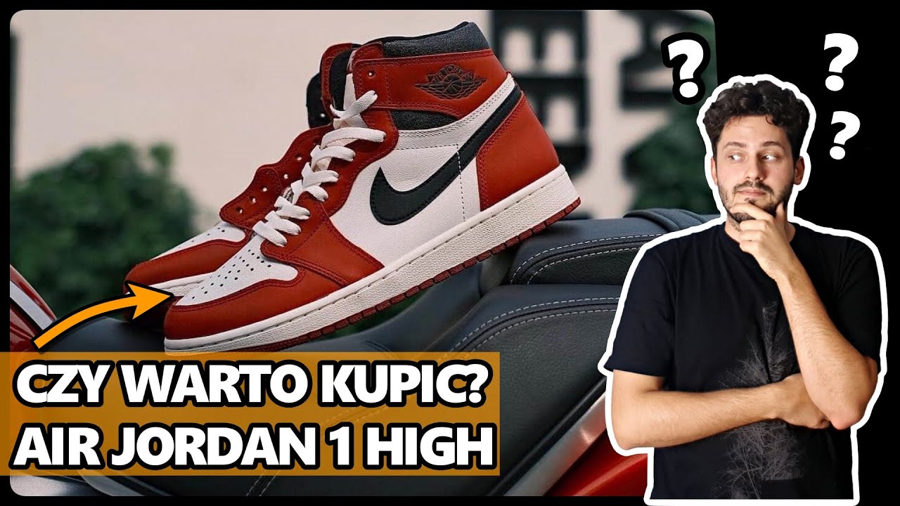 CZY WARTO KUPIĆ JORDAN 1 HIGH? Najpopularniejsze buty na świecie!