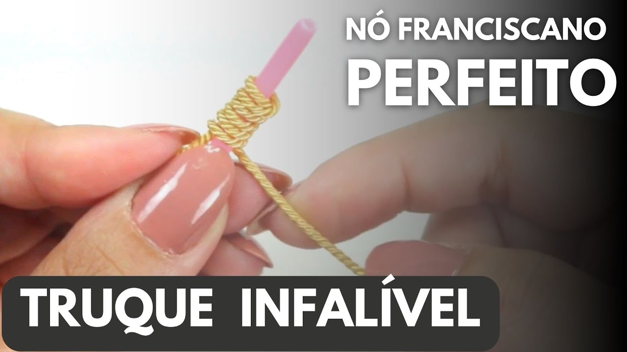 Como fazer nó franciscano?