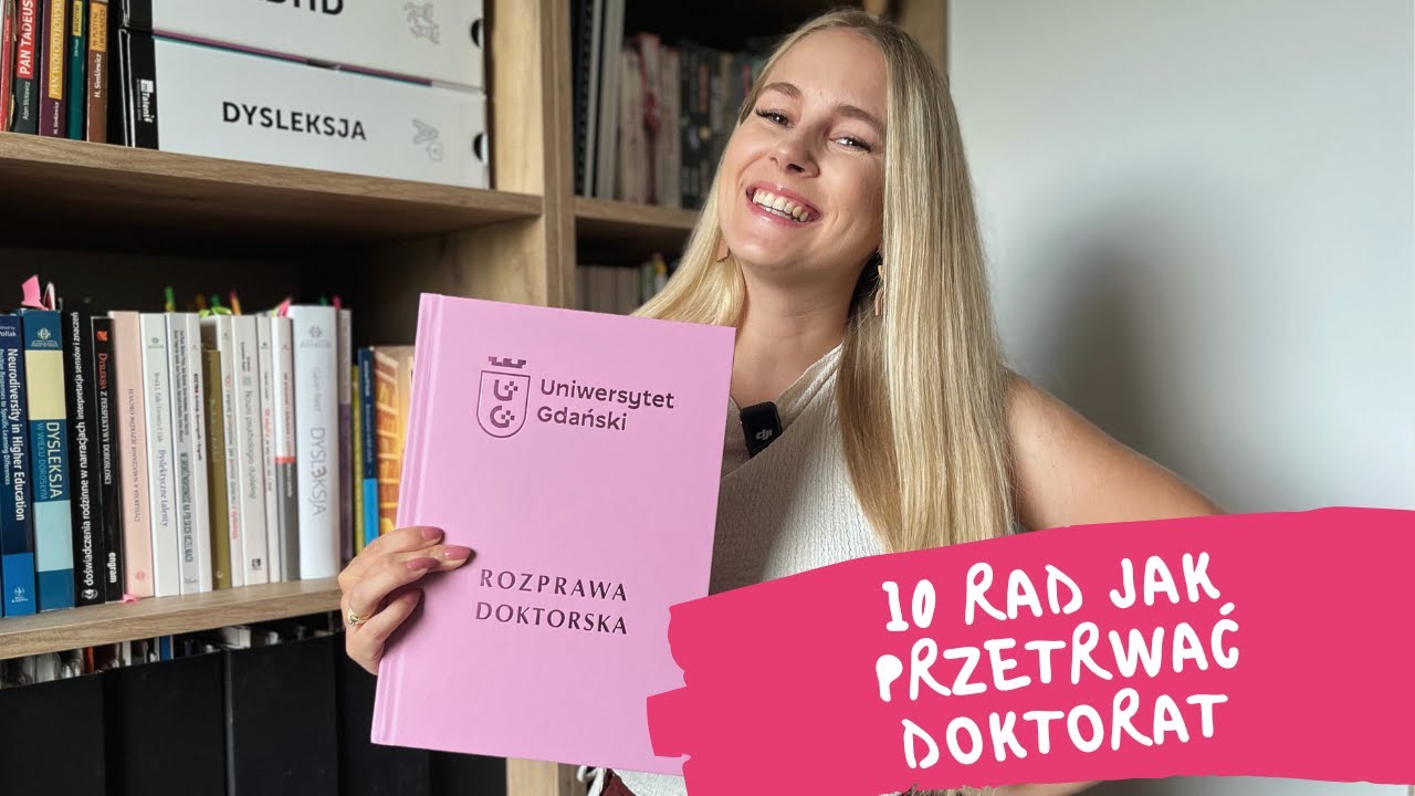 DOKTORAT: 10 rad, które chciałabym usłyszeć przed rozpoczęciem 👩‍🎓