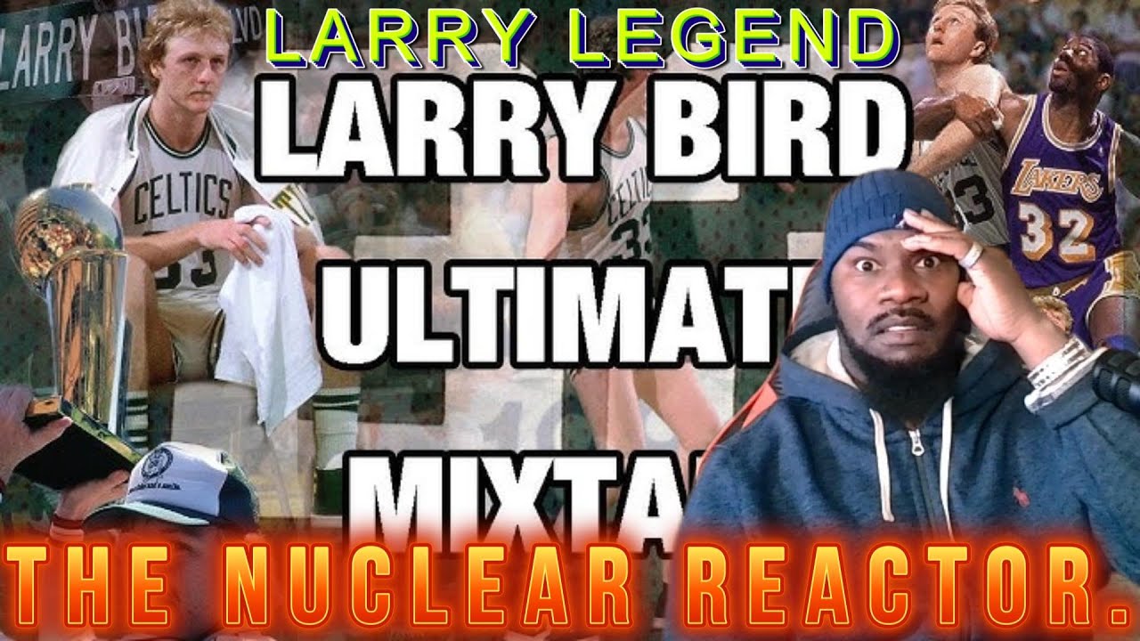 SAVAGE!!! Larry Bird ULTIMATE Mixtape! REACTION 🔥 