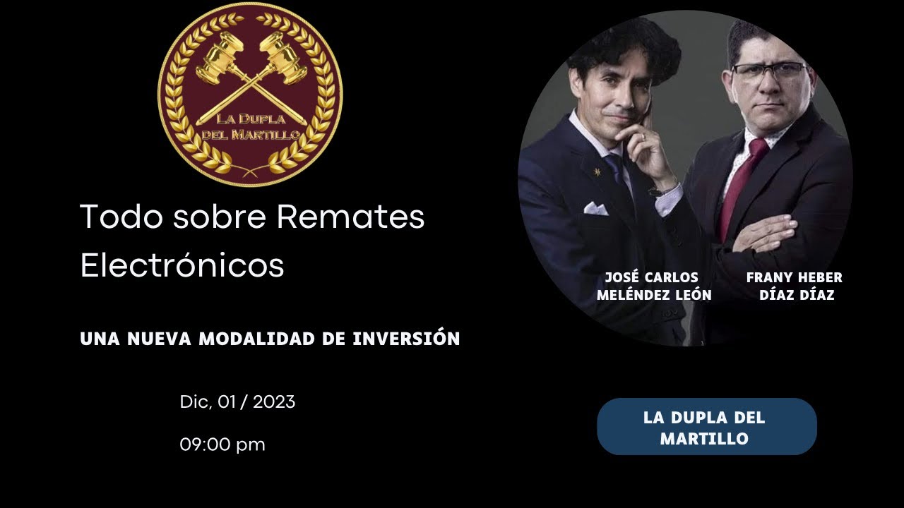 Todo sobre Remates Electrónicos - La Dupla del Martillo