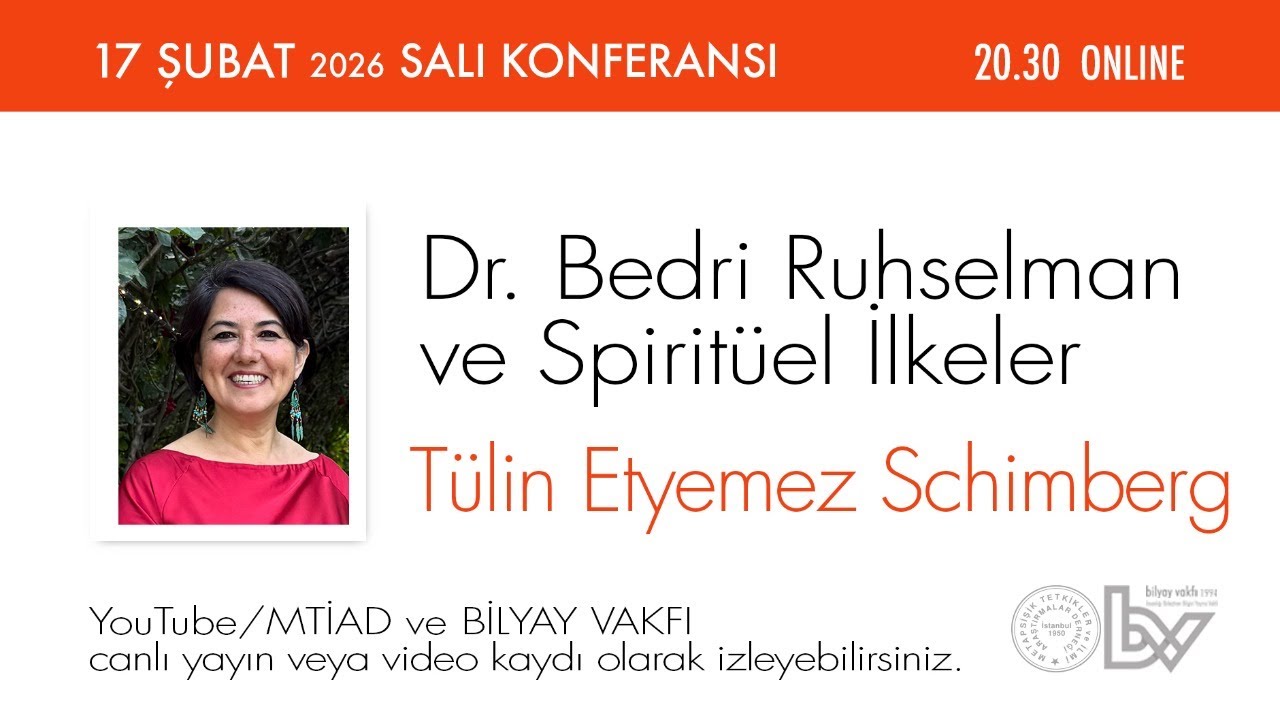 Dr. Bedri Ruhselman ve Spirit&uuml;el İlkeler - T&uuml;lin Etyemez Schimberg 17.02.2026