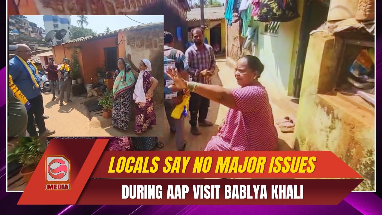 AAP Leader Visits Bablya Khali, Locals Say No Major Issues