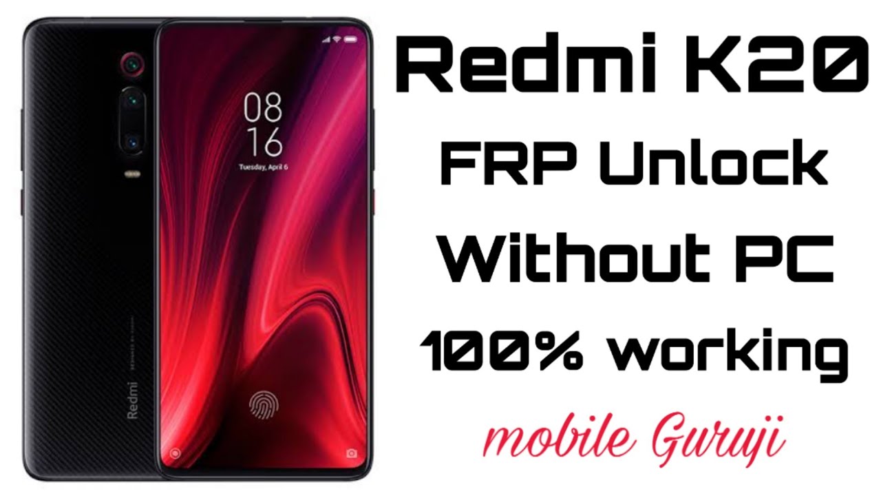 Redmi K20 frp unlock