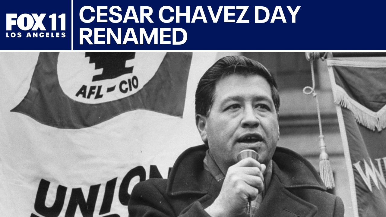 Cesar Chavez Day renamed in Los Angeles