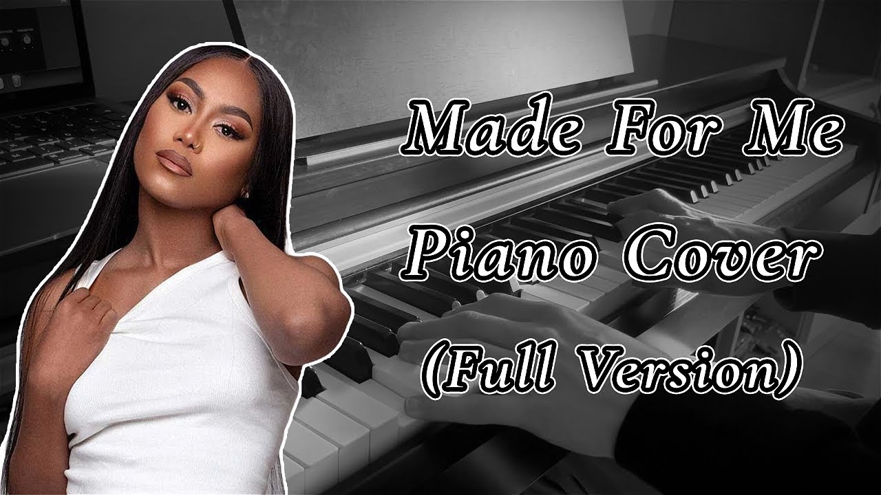 Muni Long - Made For Me (Piano Cover) | Full Version