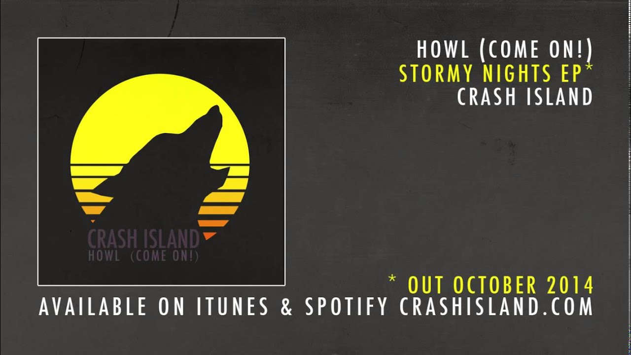 Crash Island - Howl (Come On!)