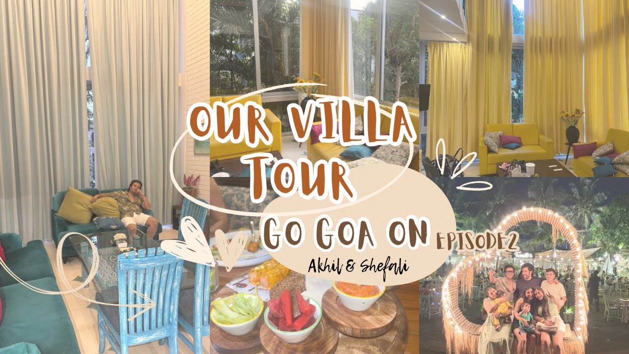 Our villa tour 😍😍 |Akhil |Shefali|