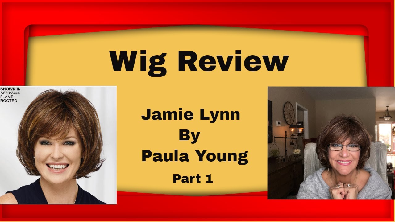 Wig Review Paula Young/Part 1/Jamie Lynn/Come to the Review Party